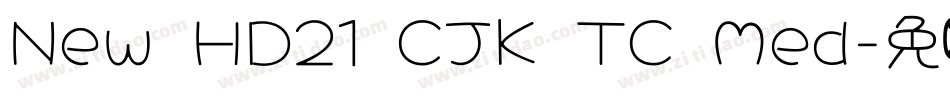 New HD21 CJK TC Med字体转换